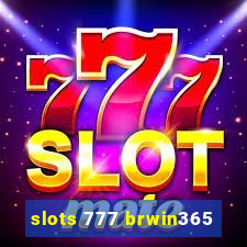 slots 777 brwin365